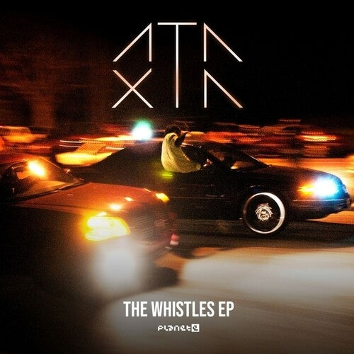 Ataxia: The Whistles - 12-INCH SINGLE