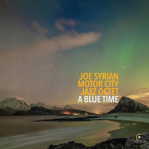 Joe Syrian Motor City Jazz Octet: A Blue Time - VINYL LP