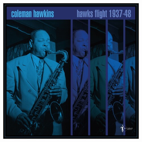 Coleman Hawkins: Hawk's Flight: 1937-48 - VINYL LP