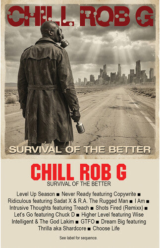 Chill Rob G.: Survival Of The Better - CASSETTES