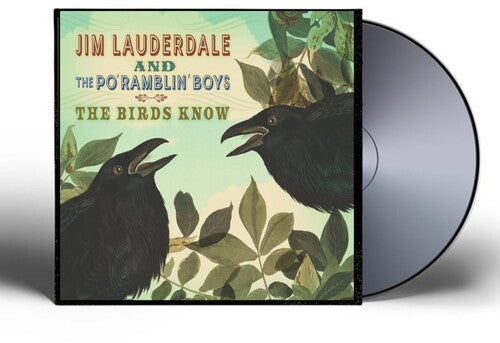 Jim Lauderdale: The Birds Know - COMPACT DISCS