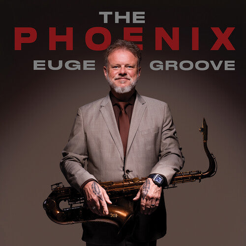 Euge Groove: The Phoenix - COMPACT DISCS