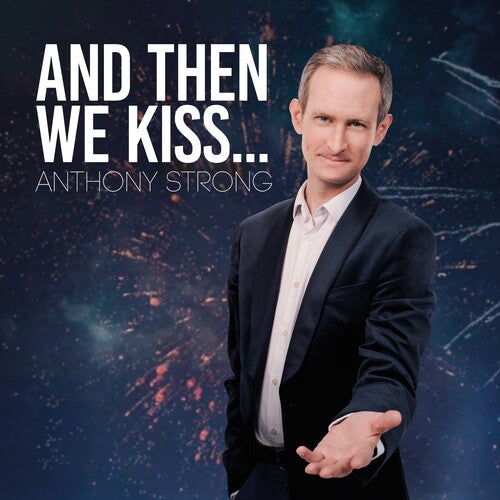 Anthony Strong: And Then We Kiss - COMPACT DISCS