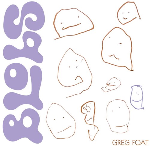 Greg Foat: Blobs - VINYL LP