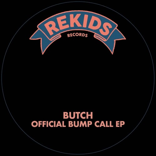 Butch: Official Bump Call - 12-INCH SINGLE