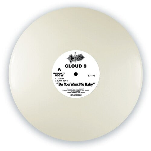 Cloud 9: Do You Want Me Baby - 12-INCH SINGLE