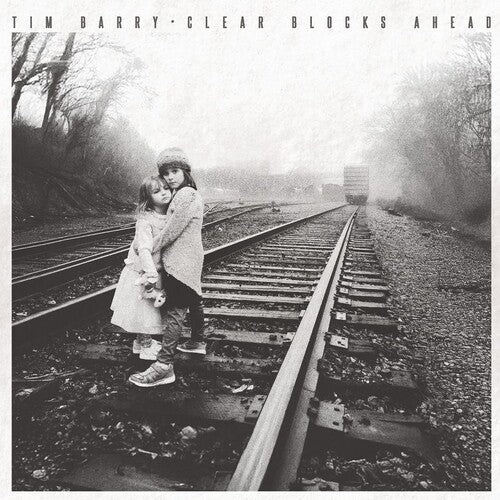 Tim Barry: Clear Blocks Ahead - VINYL LP