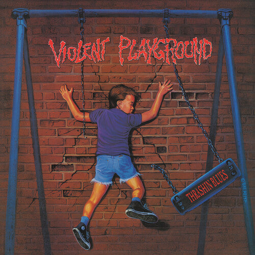 Violent Playground: Thrashin Blues - COMPACT DISCS