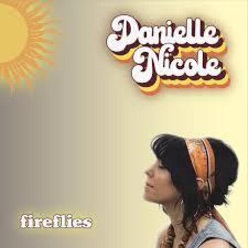 Danielle Nicole: Fireflies - COMPACT DISCS