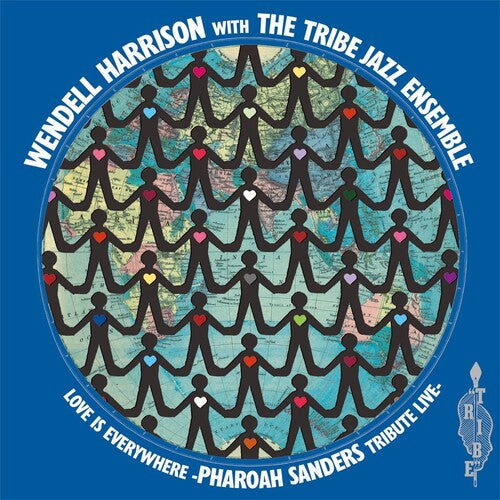 Wendell Harrison: Love Is Every Where - Tribute To Pharoah Sanders - VINYL LP