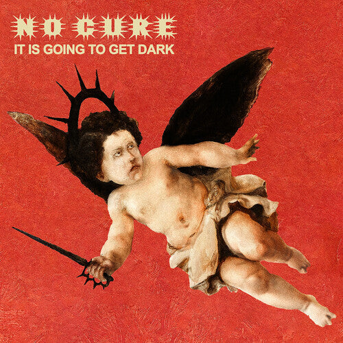No Cure: It Is Going To Get Dark - VINYL LP
