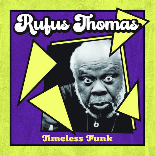 Rufus Thomas: Timeless Funk - COMPACT DISCS