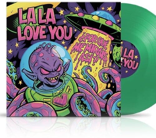 La, La, Love You: Por Que Me Mirais Asi? - Transparent Green Vinyl - VINYL LP