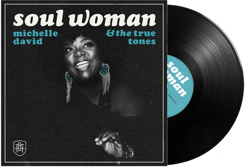 Michelle David & The True-tones: Soul Woman - VINYL LP