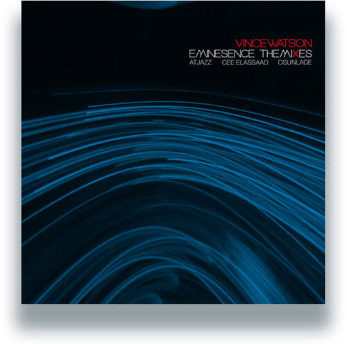 Vince Watson: Eminesence: The Mixes - 12-INCH SINGLE