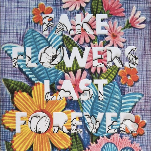 Sam Sellers: Fake Flowers Last Forever - VINYL LP