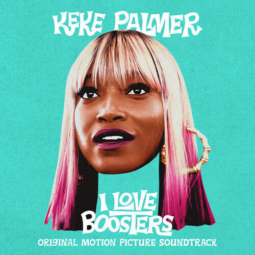 Keke Palmer: I Love Boosters (Original Soundtrack) - COMPACT DISCS