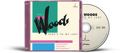 Phil Woods: Here's to My Lady - SUPER-AUDIO CD