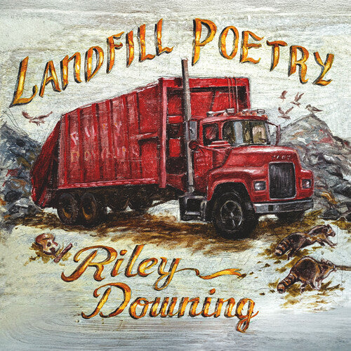 Riley Downing: Landfill Poetry - VINYL LP