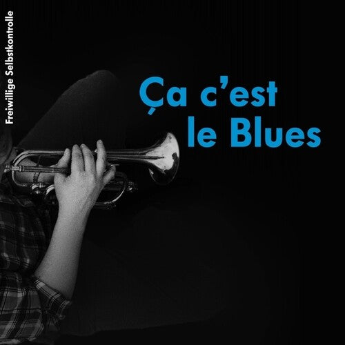 Fsk (Freiwillige Selbstkontrolle): Ca C'est Le Blues - VINYL LP