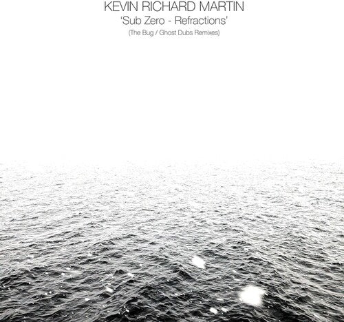 Kevin Richard Martin: Sub Zero: Refractions (The Bug/Ghost Dubs Remixes) - VINYL LP