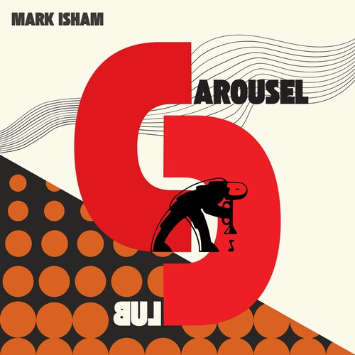 Mark Isham: At the Carousel Club - VINYL LP
