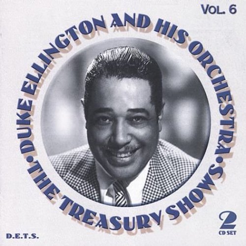 Duke Ellington: Treasury Shows, Vol. 6 - COMPACT DISCS
