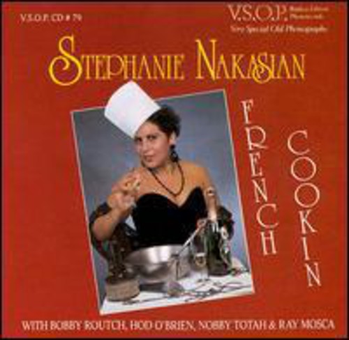 Stephanie Nakasian: French Cookin - COMPACT DISCS