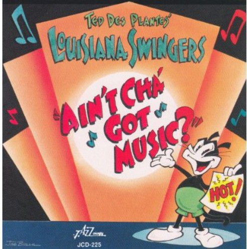 Ted des Plantes: Ain'tcha Got Music - COMPACT DISCS