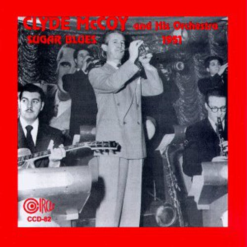 Clyde McCoy: Sugar Blues 1951 - COMPACT DISCS