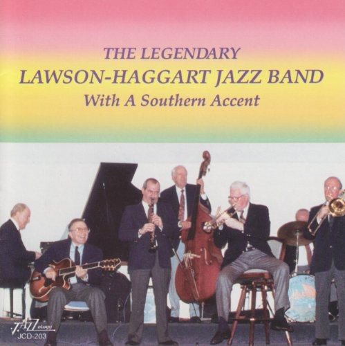 The Lawson-Haggart Jazz Band: With a Southern Accent - COMPACT DISCS