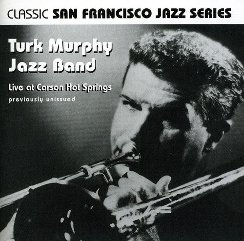 Turk Murphy: Live at Carson Hot Springs - COMPACT DISCS