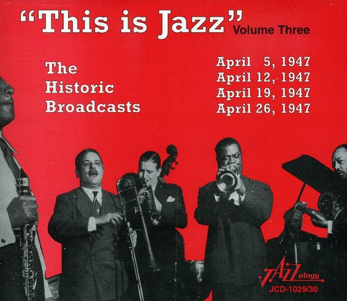 Various Artists: This Is Jazz, Vol. 3 - The Historic Broadcasts - COMPACT DISCS