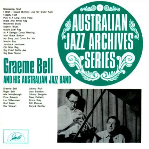 Graeme Bell: Graeme Bell and His Australian Jazz Band - COMPACT DISCS