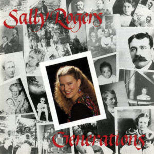 Sally Rogers: Generations - COMPACT DISCS