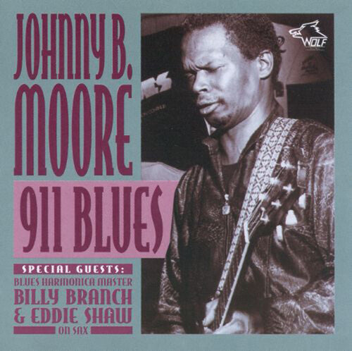 Johnny B. Moore: 911 Blues - COMPACT DISCS