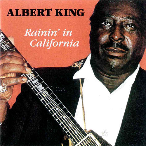 Albert King: Rainin in California - COMPACT DISCS