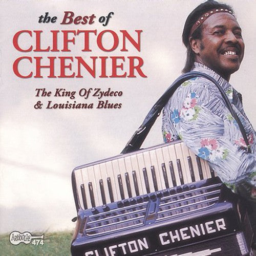 Clifton Chenier: Best of Clifton Chenier - COMPACT DISCS