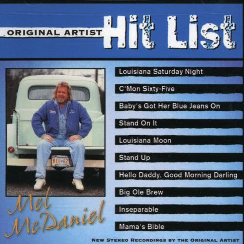 Mel McDaniel: Original Artist Hit List - COMPACT DISCS