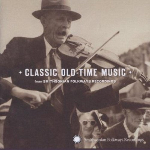 Various Artists: Classic Old-Time Music - COMPACT DISCS
