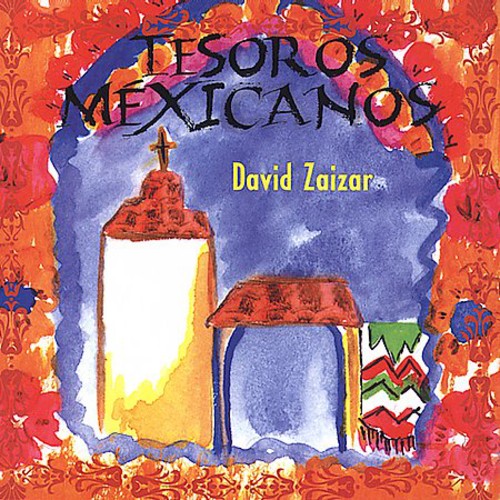 David Zaizar: Tesoros Mexicanos - COMPACT DISCS