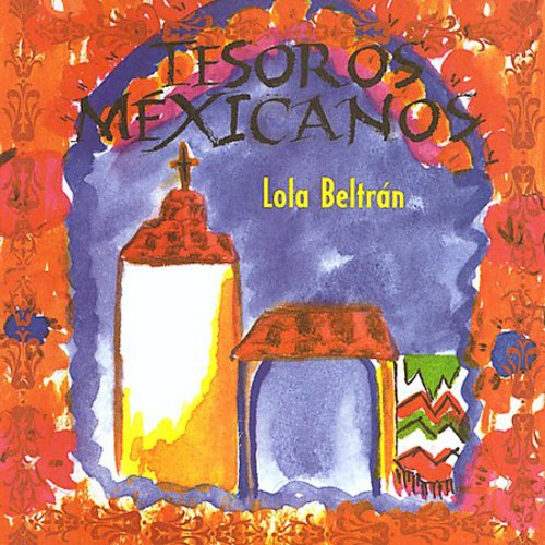 Lola Beltrán: Tesoros Mexicanos - COMPACT DISCS