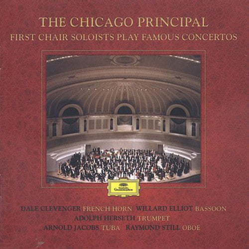 Chicago Symphony Orchestra: The Chicago Principle: First Chair Soloist Play Famous Concertos - COMPACT DISCS