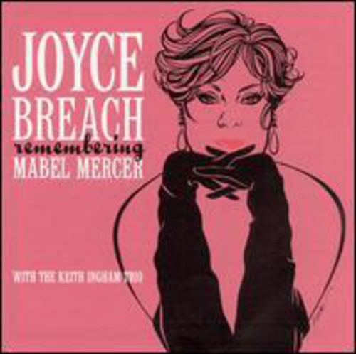 Joyce Breach & the Keith Ingham Trio: Remembering Mabel Mercer - COMPACT DISCS