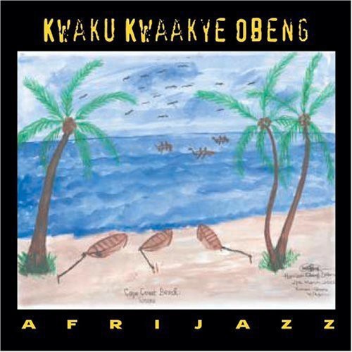 Obeng8Kwaku Kwaakye: Afrijazz - COMPACT DISCS