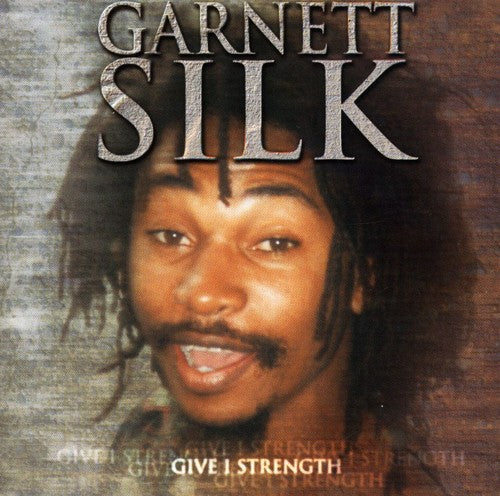 Garnett Silk: Give I Strength - COMPACT DISCS