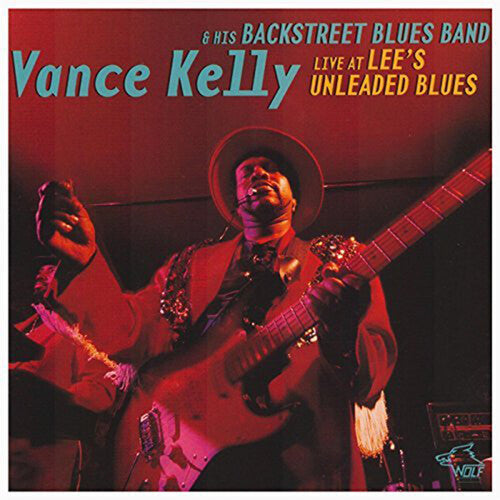 Vance Kelly: Live at Lee's Unleaded Blues - COMPACT DISCS