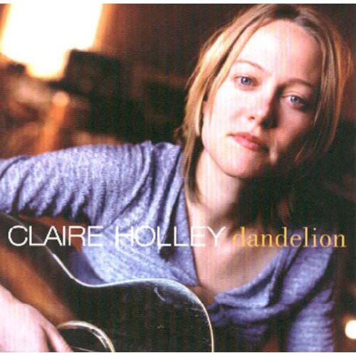Claire Holley: Dandelion - COMPACT DISCS