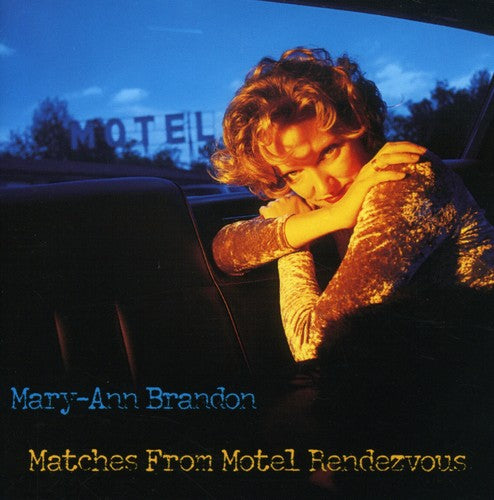 Mary-Ann Brandon: Matches from Motel Rendezvous - COMPACT DISCS