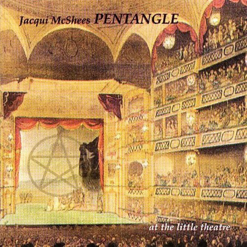 McShee's Pentangle, Jacqui: At the Little Theatre - COMPACT DISCS